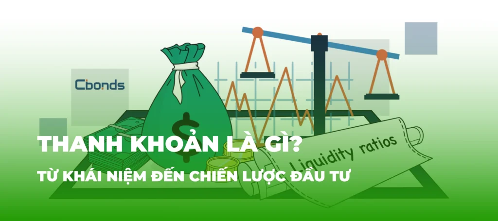 Thanh khoản là gì? Từ khái niệm đến chiến lược đầu tư 3 tinh thanh khoan hs lands
